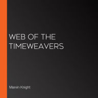 Web of the Timeweavers