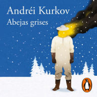 Abejas grises: El nuevo libro del aclamado autor de Muerte con pingüino