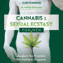 Cannabis and Sexual Ecstasy for Men: Awaken the Prostate for Multiple Orgasms