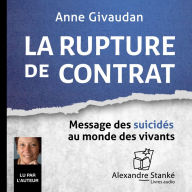 La rupture de contrat: Message des suicidés au monde des vivants