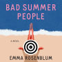 Bad Summer People: A Novel