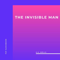 Invisible Man, The (Unabridged)