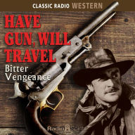 Have Gun Will Travel: Bitter Vengeance