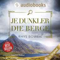 Je dunkler die Berge - Ein Wales-Krimi - Ein Fall für Constable Evans-Reihe, Band 5 (Ungekürzt)