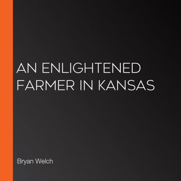 An Enlightened Farmer in Kansas