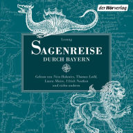 Sagenreise durch Bayern: Augsburg - Türkheim - Würzburg - Coburg - Vierzehnheiligen - Bamberg - Nürnberg - Regensburg - Passau - Bayerischer Wald - Ingolstadt - Berchtesgaden (Abridged)