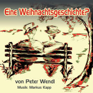 Eine Weihnachtsgeschichte?