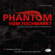Phantom vom Fischmarkt