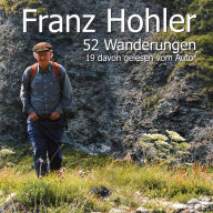 52 Wanderungen (19 davon gelesen vom Autor)