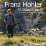 52 Wanderungen (19 davon gelesen vom Autor)