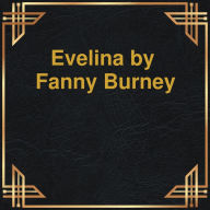 Evelina (Unabridged)