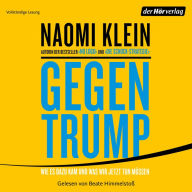 Gegen Trump: Wie es dazu kam und was wir jetzt tun müssen