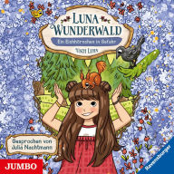 Luna Wunderwald. Ein Eichhörnchen in Gefahr [Band 7] (Abridged)