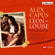 Léon und Louise: Das Hörspiel (Abridged)