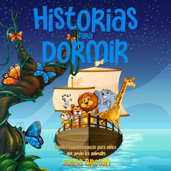 Barnes & Noble Historias Para Dormir: Cuentos Con Enseñanzas Para Niños Que  Amán Los Animales | The Summit