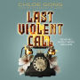 Last Violent Call: A Foul Thing; This Foul Murder