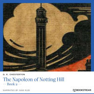 Napoleon of Notting Hill, The - Book 2 (Unabridged)