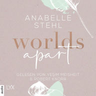 Worlds Apart - World-Reihe, Teil 2 (Ungekürzt)