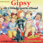 Gipsy, de Chindergartehund