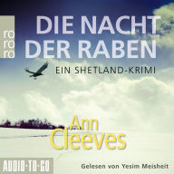 Die Nacht der Raben (Die Shetland-Krimis, Band 1)