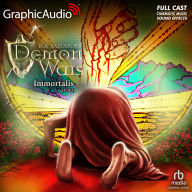 Immortalis (3 of 3) [Dramatized Adaptation]: The DemonWars Saga 7