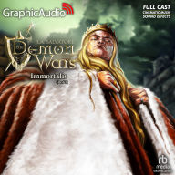 Immortalis (1 of 3) [Dramatized Adaptation]: The DemonWars Saga 7