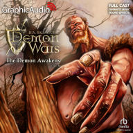 The Demon Awakens (3 of 3) [Dramatized Adaptation]: The DemonWars Saga 1