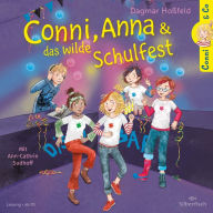 Conni & Co 4: Conni, Anna und das wilde Schulfest (Abridged)