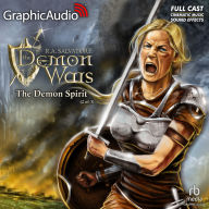 The Demon Spirit (2 of 3) [Dramatized Adaptation]: The DemonWars Saga 2