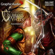 Ascendance (2 of 2) [Dramatized Adaptation]: The DemonWars Saga 5