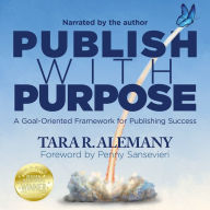 Publish with Purpose: A Goal-Oriented Framework for Publishing Success
