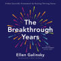 The Breakthrough Years: A New Scientific Framework for Raising Thriving Teens