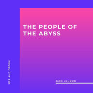 People of the Abyss, The (Unabridged)