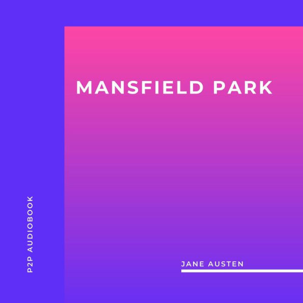 Mansfield Park (Unabridged)