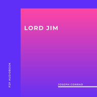 Lord Jim (Unabridged)