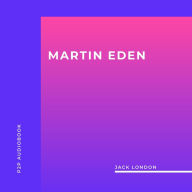 Martin Eden (Unabridged)