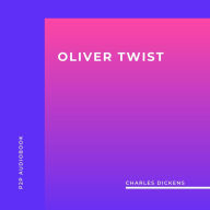 Oliver Twist (Unabridged)