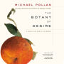The Botany of Desire: A Plant's-Eye View of the World
