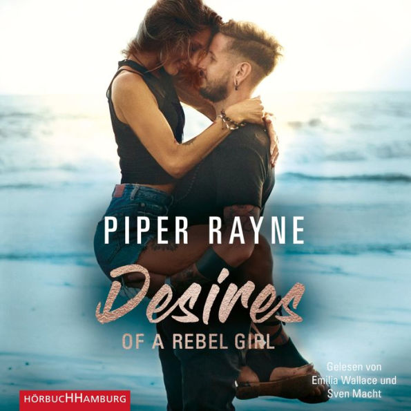 Desires of a Rebel Girl (German Edition) (Baileys-Serie 6)