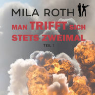 Man trifft sich stets zweimal (Teil 1): Fall 11 für Markus Neumann und Janna Berg