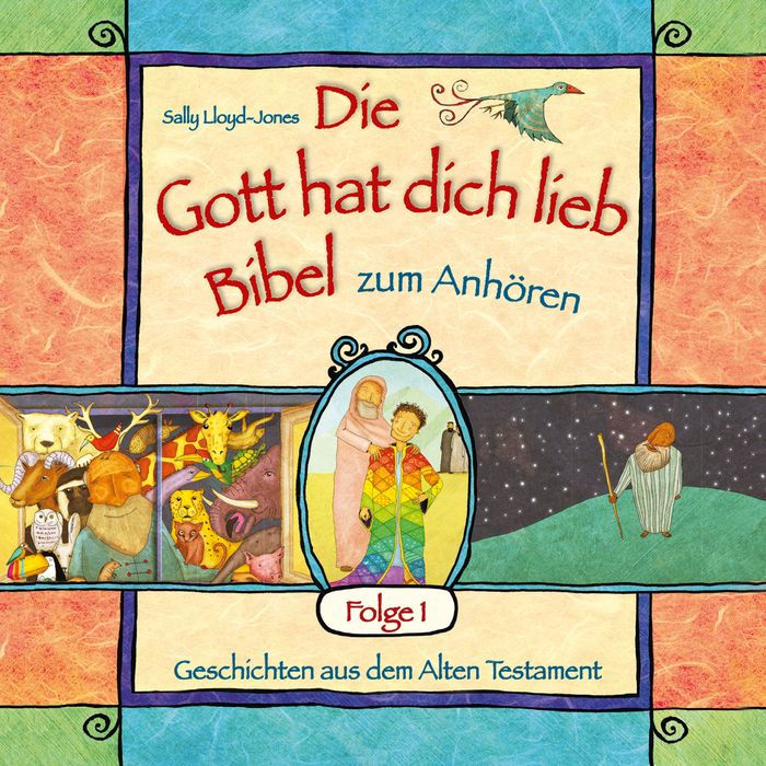 Die Gott hat dich lieb Bibel zum Anhören - Geschichten aus dem Alten Testament - Folge 1 (Abridged)