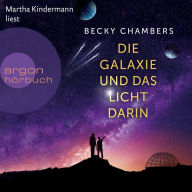 Die Galaxie und das Licht darin (The Galaxy, and the Ground Within)