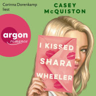 I Kissed Shara Wheeler (German Edition)