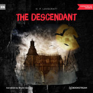 Descendant, The (Unabridged)