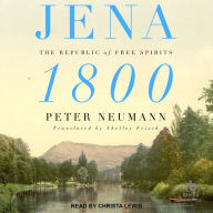 Jena 1800: The Republic of Free Spirits