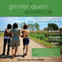 The Gender Quest Workbook: A Guide for Teens and Young Adults Exploring Gender Identity