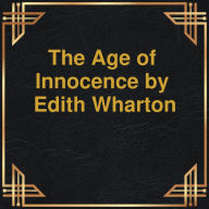 Age of Innocence, The (Unabridged)