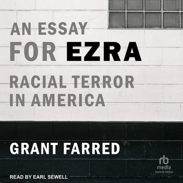 An Essay for Ezra: Racial Terror in America