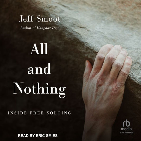 All and Nothing: Inside Free Soloing