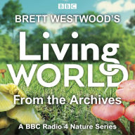 Brett Westwood's Living World from the Archives: A BBC Radio 4 nature series